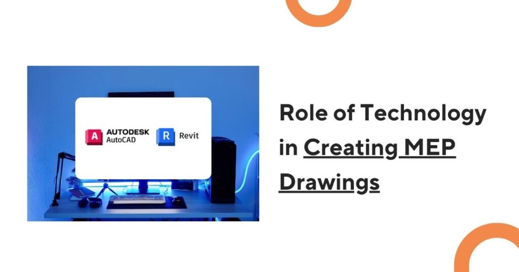 Technology in Creating MEP Drawings